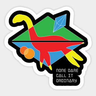 Crystals, Cryptids, and Cryptos | None Dare Call It Ordinary Sticker